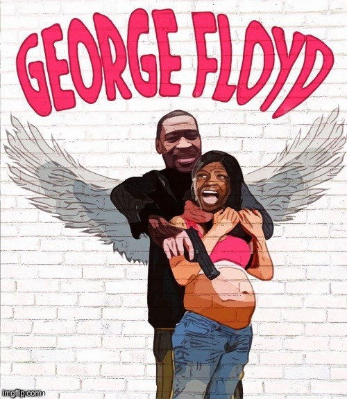 George Floyd | image tagged in george floyd | made w/ Imgflip meme maker
