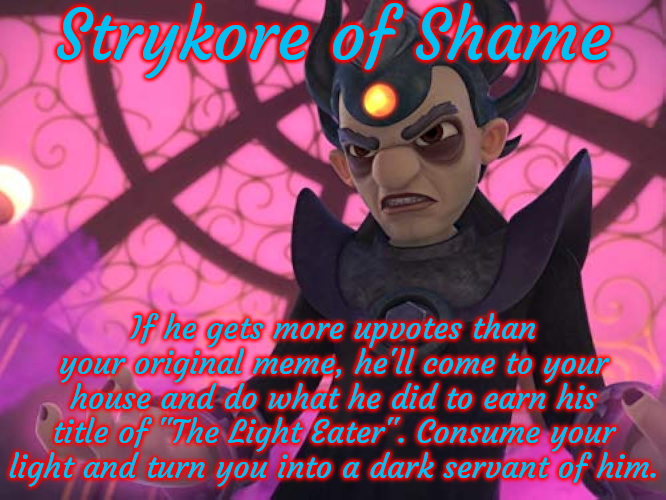 Strykore of Shame Blank Meme Template