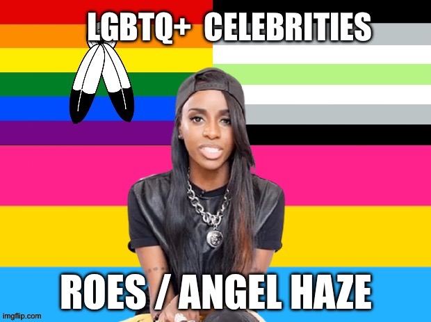 LGBTQ+ Celebrities: Angel Haze | image tagged in two-spirit,agender,pansexual,lgbtq,angel haze,rapper | made w/ Imgflip meme maker