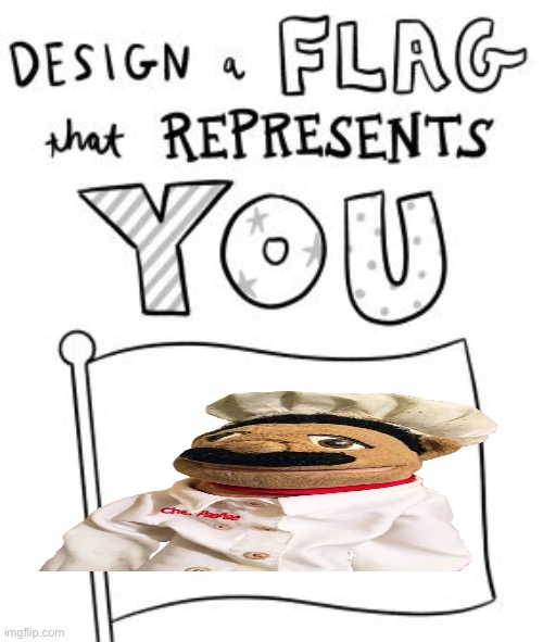 New trend! Make a flag! | image tagged in new trend make a flag | made w/ Imgflip meme maker