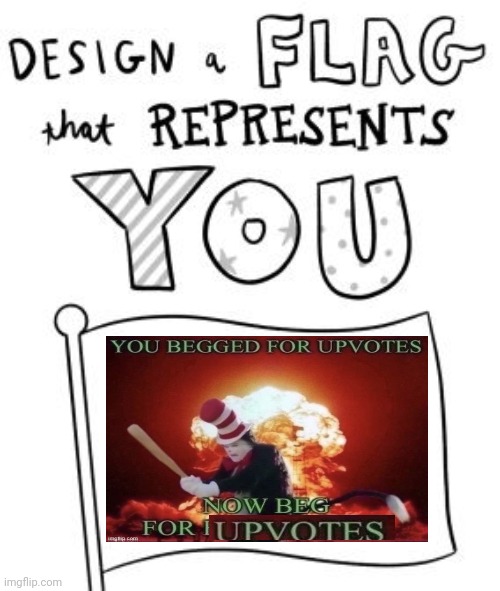 New trend! Make a flag! | image tagged in new trend make a flag | made w/ Imgflip meme maker
