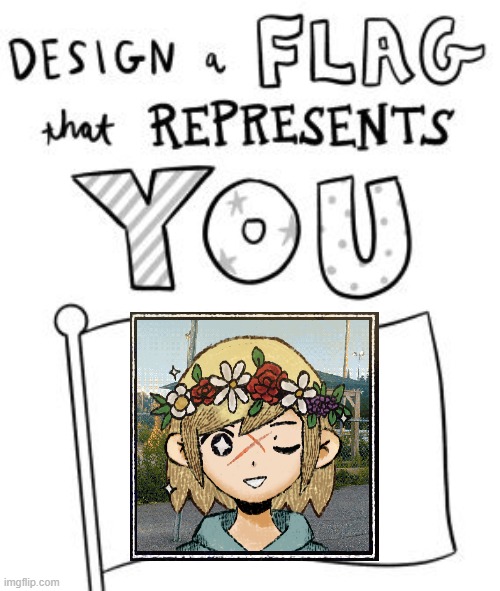 i love this oc, f**k you if you think i'm gay, i'm saying i love him like he's my son | image tagged in new trend make a flag | made w/ Imgflip meme maker