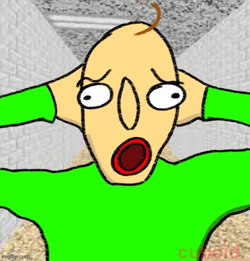 baldi surprise | image tagged in baldi surprise | made w/ Imgflip meme maker