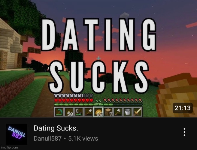 Minecraft. | made w/ Imgflip meme maker