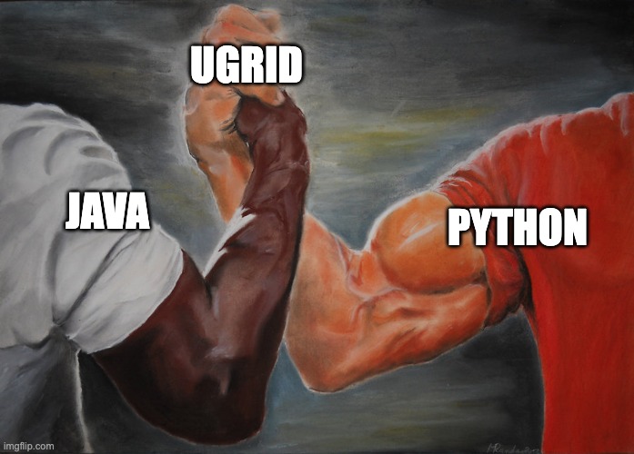 Predator Handshake | UGRID; PYTHON; JAVA | image tagged in predator handshake | made w/ Imgflip meme maker