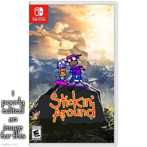 I poorly edited an image for this | made w/ Imgflip meme maker