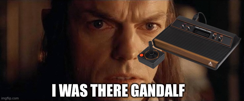 Elrond Yo estuve ahí Gandalf, hace 3000 años... | I WAS THERE GANDALF | image tagged in elrond yo estuve ah gandalf hace 3000 a os | made w/ Imgflip meme maker