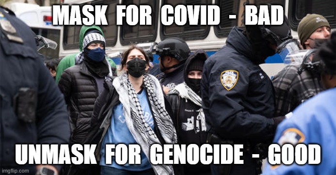 Cover Story | MASK  FOR  COVID  -  BAD; UNMASK  FOR  GENOCIDE  -  GOOD | image tagged in masks | made w/ Imgflip meme maker