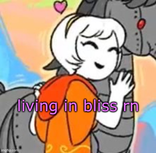 horsie :D | living in bliss rn | image tagged in horsie d | made w/ Imgflip meme maker
