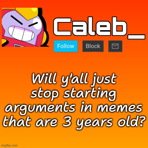 Caleb_ 3rd Announcement Template - Imgflip