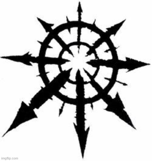 I gonna do something controversial | image tagged in warhammer 40 000 chaos star | made w/ Imgflip meme maker