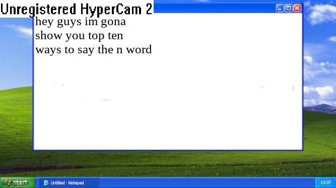 turi ip ip ip | hey guys im gona show you top ten ways to say the n word | image tagged in old windows xp notepad | made w/ Imgflip meme maker
