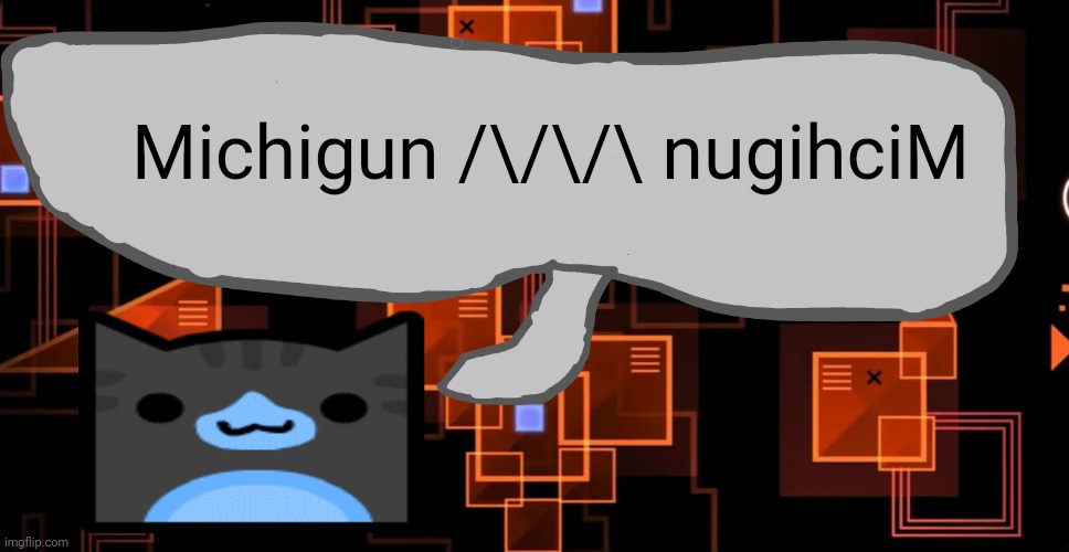 Goofy ahh congregation temp | Michigun /\/\/\ nugihciM | image tagged in goofy ahh congregation temp | made w/ Imgflip meme maker