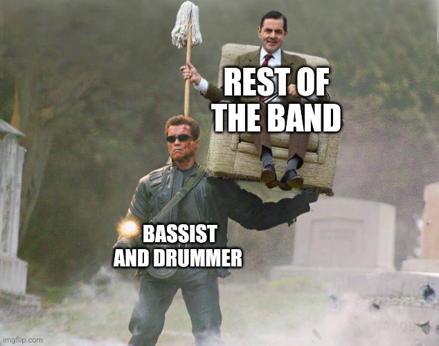 The Pocket | REST OF THE BAND; BASSIST AND DRUMMER | image tagged in terminator,mr bean,pocket | made w/ Imgflip meme maker