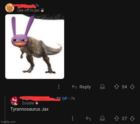 Tyrannosaurus Jax | made w/ Imgflip meme maker