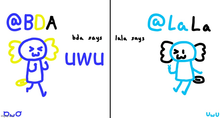 i used to be so cringe | uwu | image tagged in bda and lala announcment temp | made w/ Imgflip meme maker