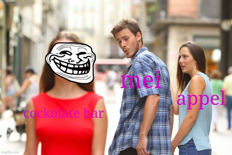 upvote plz | mei; appel; cockolate bar | image tagged in memes,distracted boyfriend | made w/ Imgflip meme maker