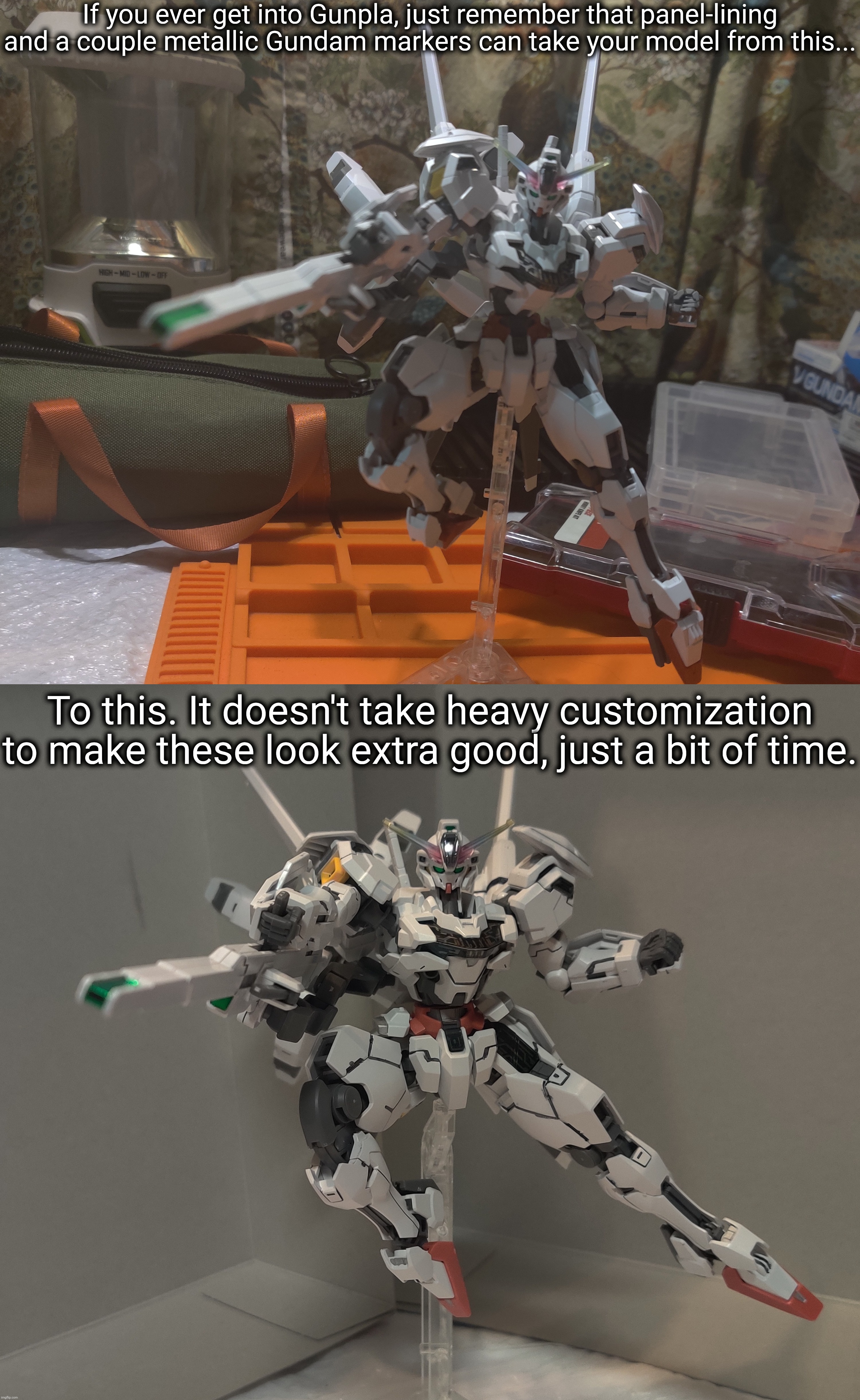 Note: gunpla = Gundam plastic models | If you ever get into Gunpla, just remember that panel-lining and a couple metallic Gundam markers can take your model from this... To this. It doesn't take heavy customization to make these look extra good, just a bit of time. | made w/ Imgflip meme maker