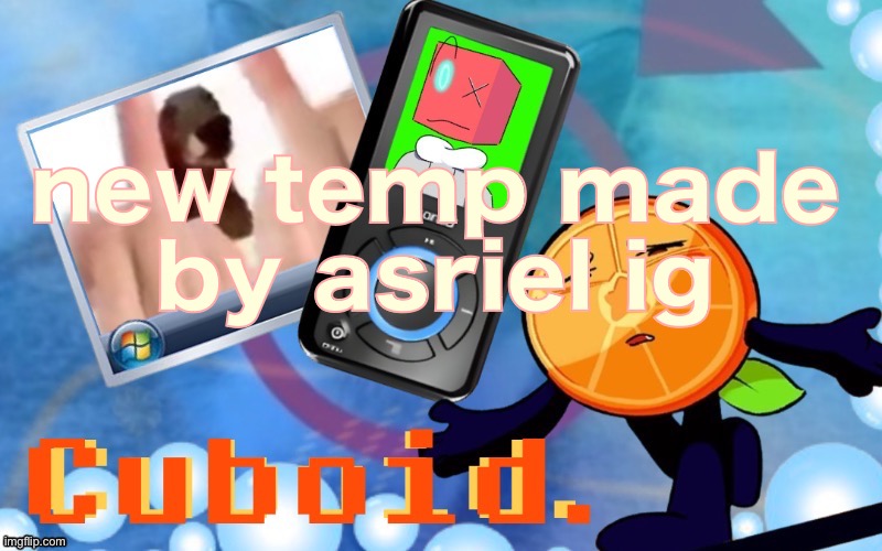 cuboid announcement imminent!!!! | new temp made by asriel ig | image tagged in cuboid announcement imminent | made w/ Imgflip meme maker