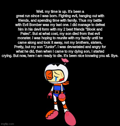 What did White Bomber say before he die.mp3 (Note: This is a teaser of White Bomber's Last Fight) | made w/ Imgflip meme maker