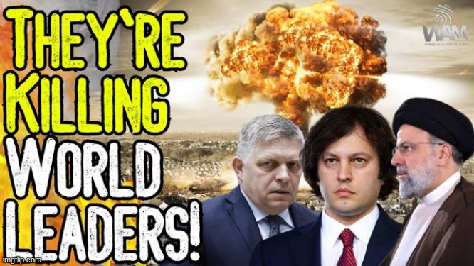 THEY'RE KILLING WORLD LEADERS! - As WW3 Approaches, Leaders Are Being Shot, Sabotaged & Threatened!  (Video) 