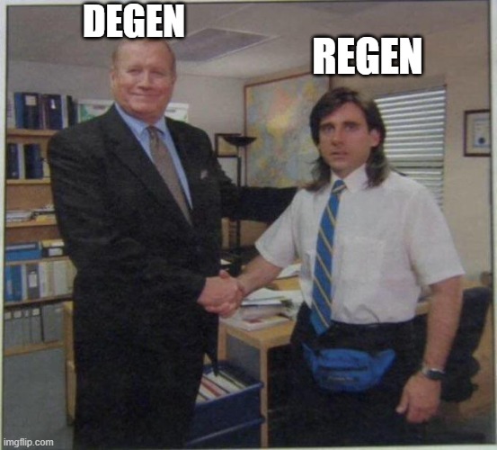 Degen X Regen | DEGEN; REGEN | image tagged in the office handshake | made w/ Imgflip meme maker