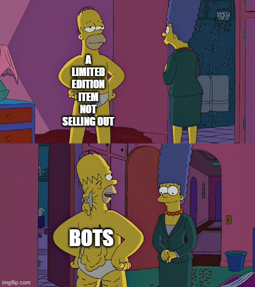 Homer Simpson's Back Fat | A LIMITED EDITION ITEM NOT SELLING OUT; BOTS | image tagged in homer simpson's back fat,roblox memes,roblox | made w/ Imgflip meme maker