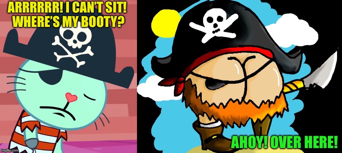Pirate Booty | image tagged in pirate,booty,joke | made w/ Imgflip meme maker