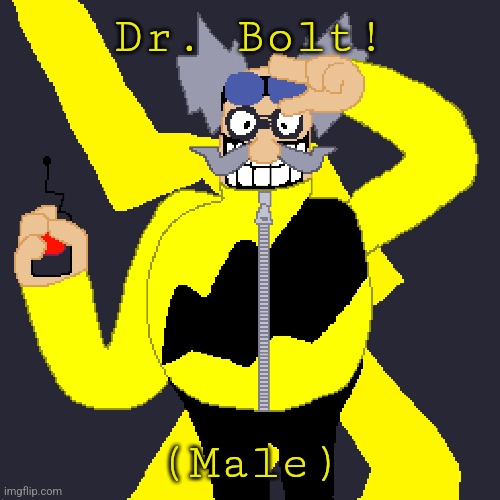 "Prepare to lose that little Amethyst Piece you've worked so hard to secure! Ooh hoo hoo hoo!" | Dr. Bolt! (Male) | made w/ Imgflip meme maker