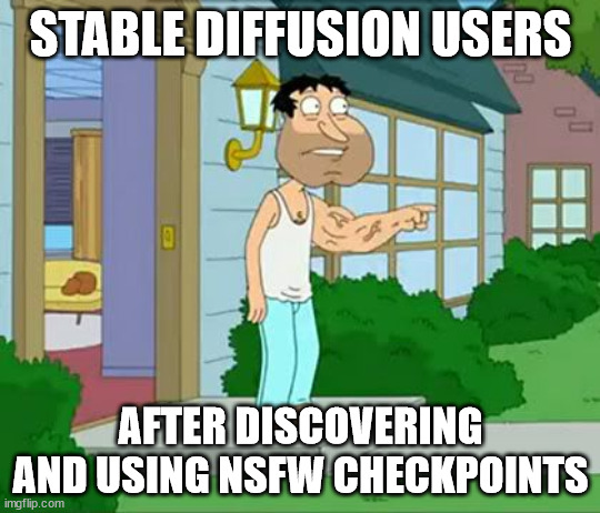 stable diffusion nsfw | STABLE DIFFUSION USERS; AFTER DISCOVERING AND USING NSFW CHECKPOINTS | image tagged in quagmire big arm,stable diffusion nsfw,stable diffusion,family guy | made w/ Imgflip meme maker