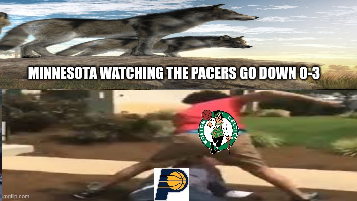 The Timber Wolves better not go down 3-0 like the Pacers | MINNESOTA WATCHING THE PACERS GO DOWN O-3 | image tagged in sports,nba,celtics,basketball meme,basketball | made w/ Imgflip meme maker