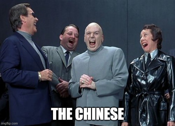 Laughing Villains | THE CHINESE | image tagged in memes,laughing villains | made w/ Imgflip meme maker
