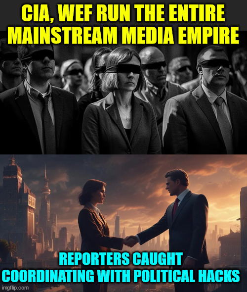 A new report found that all 87 reporters at NPR are Democrats. | CIA, WEF RUN THE ENTIRE MAINSTREAM MEDIA EMPIRE; REPORTERS CAUGHT COORDINATING WITH POLITICAL HACKS | image tagged in msm,cia,government agencies,all connected,media bias for real | made w/ Imgflip meme maker
