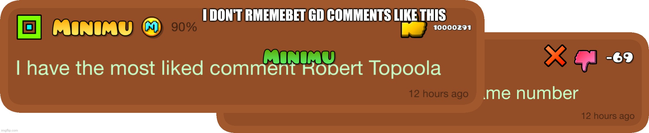 Yeah | I DON'T REMEMBER GD COMMENTS LIKE THIS | made w/ Imgflip meme maker