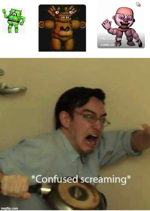 confused screaming | image tagged in confused screaming | made w/ Imgflip meme maker