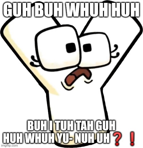 GUH | image tagged in guh | made w/ Imgflip meme maker