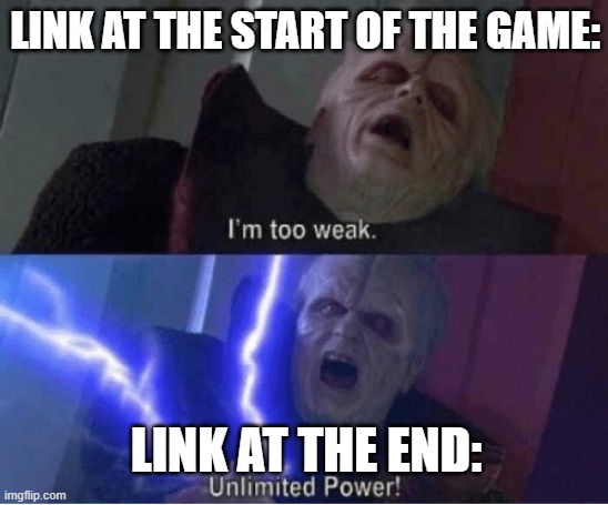 Too weak Unlimited Power | LINK AT THE START OF THE GAME:; LINK AT THE END: | image tagged in too weak unlimited power | made w/ Imgflip meme maker