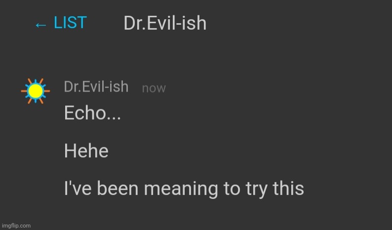 For those who don't know, you can make a memechat with yourself by clicking your own invite link | made w/ Imgflip meme maker