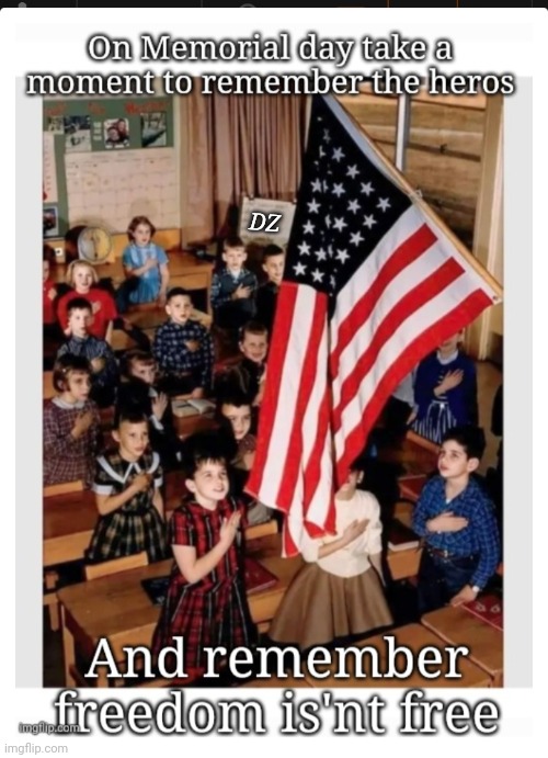 Remember The Heros Who Sacrificed All | DZ | image tagged in god bless america | made w/ Imgflip meme maker