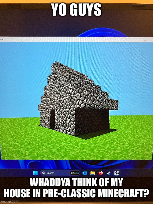 Such wow | YO GUYS; WHADDYA THINK OF MY HOUSE IN PRE-CLASSIC MINECRAFT? | image tagged in nostalgia,mymemesareterrible,lol,minecraft,minecraft memes,houses | made w/ Imgflip meme maker
