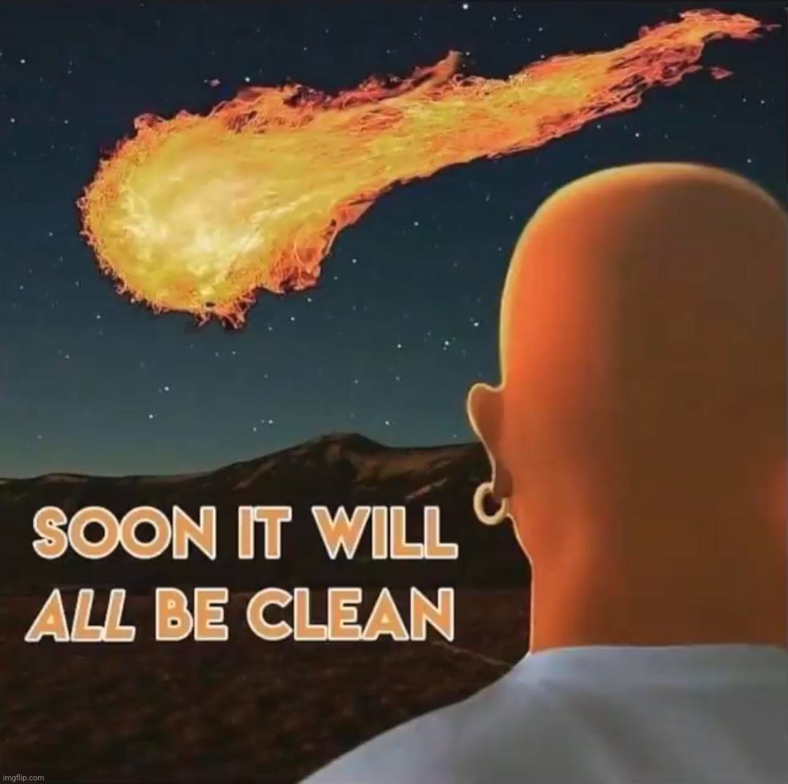 Mr Cleanse | image tagged in comet,mr cleanse | made w/ Imgflip meme maker