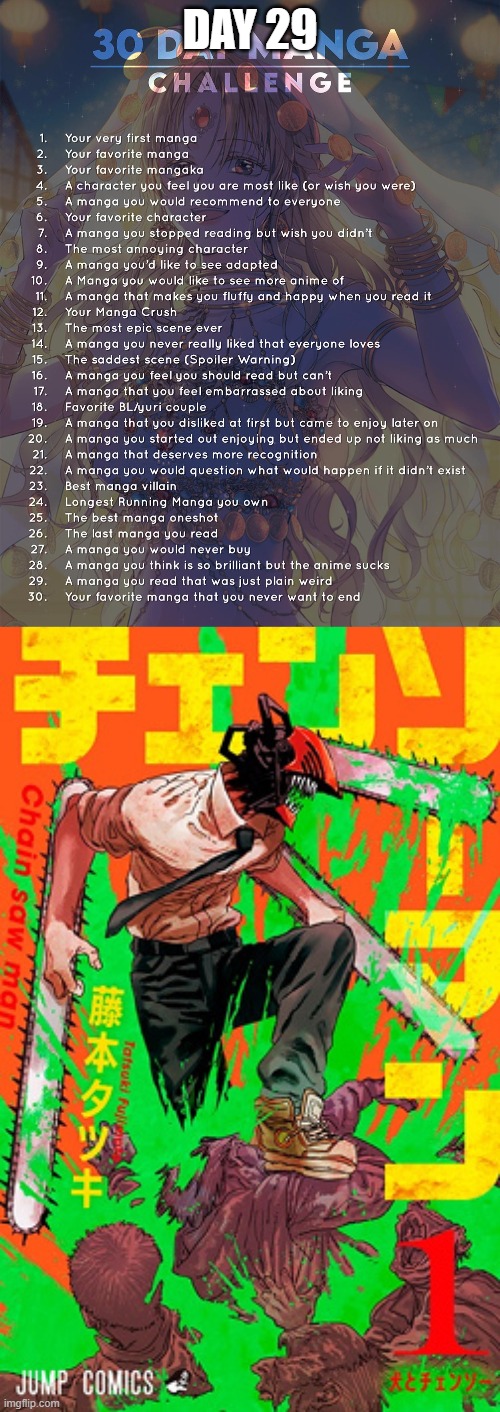 Day 29: Chainsaw Man by Tatsuki Fujimoto-Sensei | DAY 29 | image tagged in 30 day manga challenge | made w/ Imgflip meme maker