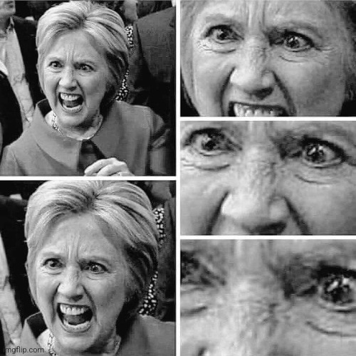 Hillary clinton angry rage mental insane mafia | image tagged in hillary clinton angry rage mental insane mafia | made w/ Imgflip meme maker