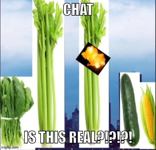 image tagged in vegetables,9 11 | made w/ Imgflip meme maker
