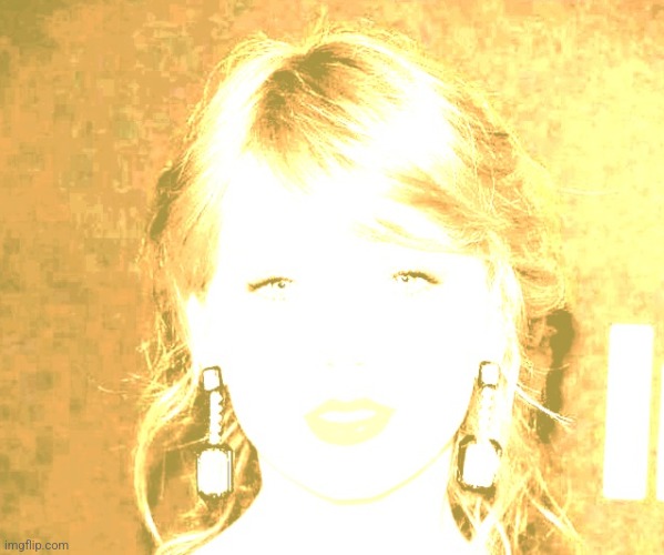 Taylor Swift. | made w/ Imgflip meme maker