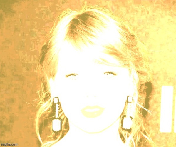Taylor Swift. | image tagged in taylor swift | made w/ Imgflip meme maker