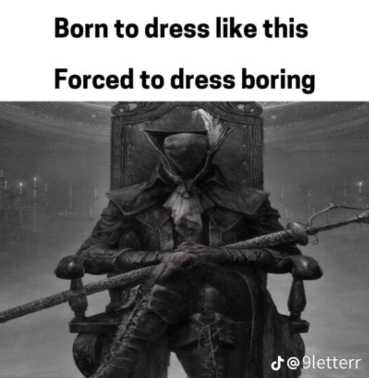 High Quality Born to dress like this forced to dress boring Blank Meme Template