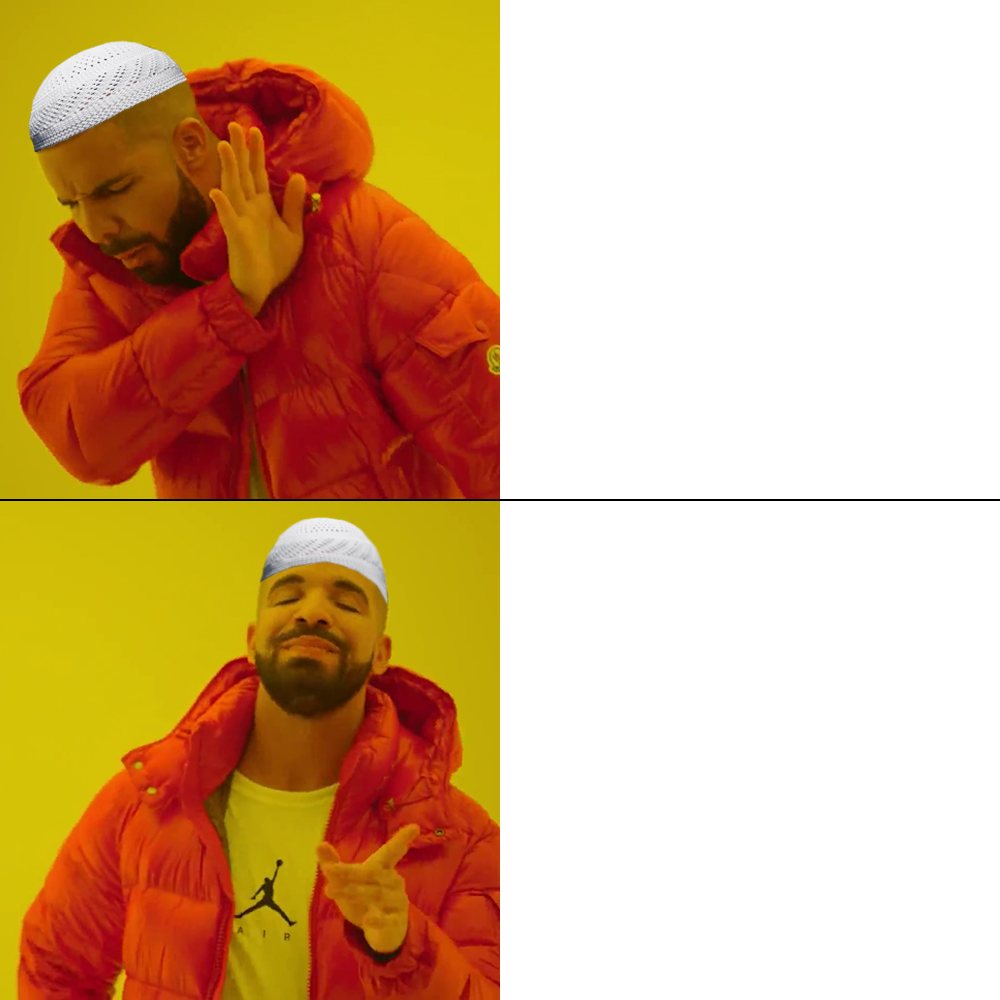 Muslim Drake no yes Blank Meme Template