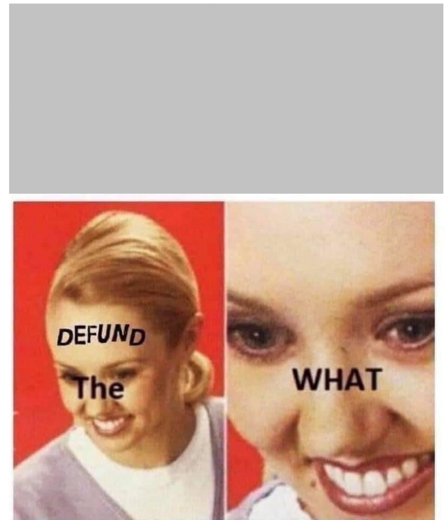 The What Blank Meme Template