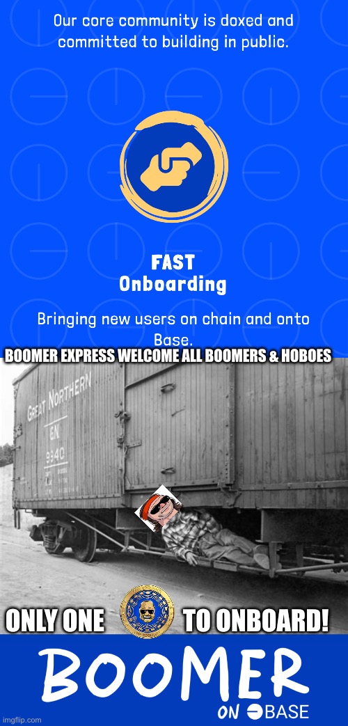 Boomer Express Special | BOOMER EXPRESS WELCOME ALL BOOMERS & HOBOES; ONLY ONE                TO ONBOARD! | image tagged in cryptocurrency,bitcoin,funny memes,memes,crypto,train | made w/ Imgflip meme maker